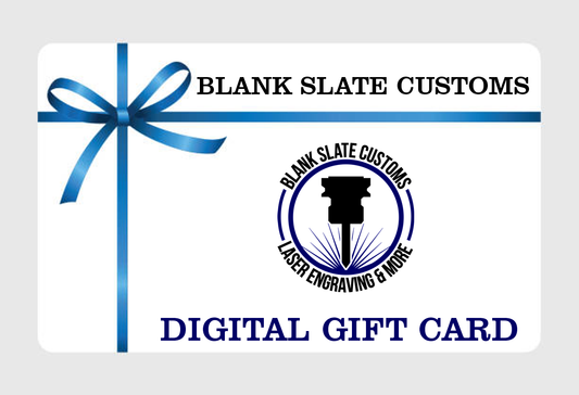 Blank Slate Customs E-Gift Card